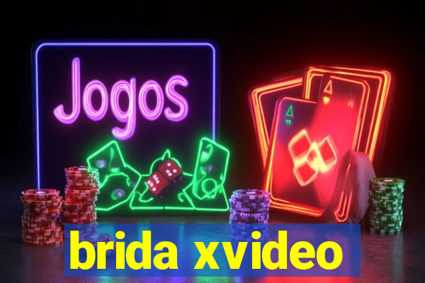 brida xvideo